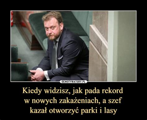 Kiedy Widzisz Jak Pada Rekord W Nowych Zaka Eniach A Szef Kaza