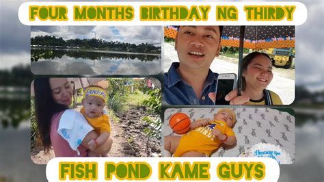 Papunta Kami Sa Fish Pond Para Sa Four Month S Birthday Ni Thirdy Namin