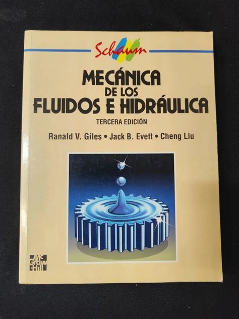 Mec Nica De Los Fluidos E Hidr Ulica Ranald V Giles Jack B Evett