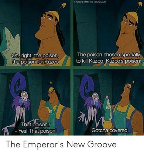 The Poison For Kuzco Quote 100 The Emperor S New Groove Quotes About