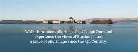 Lough Derg 2019 Pilgrimage Season - Pilgrim Paths of Ireland