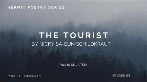 Hermit Poetry E155 The Tourist By Nicky Sa Eun Schildkraut Youtube