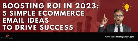 Boosting ROI In 2023 5 Simple ECommerce Email Ideas To Drive Success