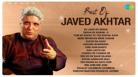 Javed Akhtar Songs Ek Ladki Ko Dekha Dekha Ek Khwab Tare Hain