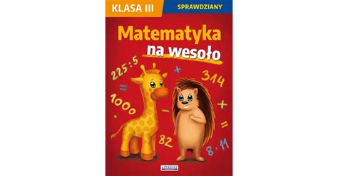 Matematyka na wesoło Sprawdziany Klasa 3 Księgarnia internetowa