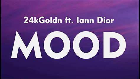 24kGoldn Mood Lyrics Ft Iann Dior