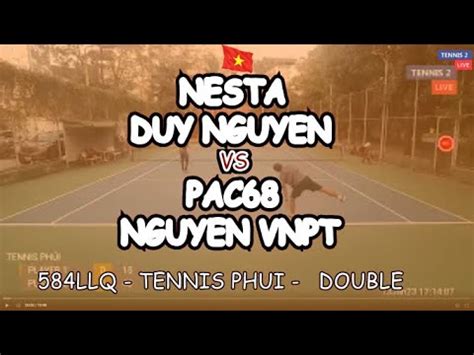 Nesta Duy Nguyen Pac68 Nguyen Vnpt 584Llq Tennis Phui