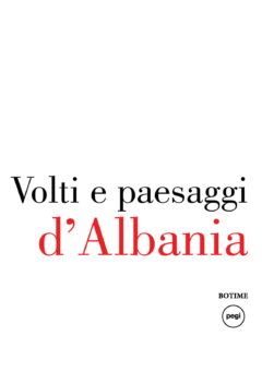 Volti E Paesaggi D Albania A Cura Di Alessandro Ricci Nadia Fusco