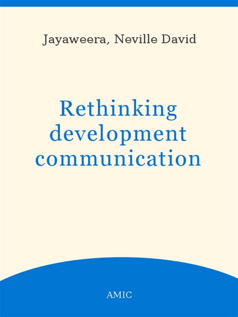 Rethinking Development Communication