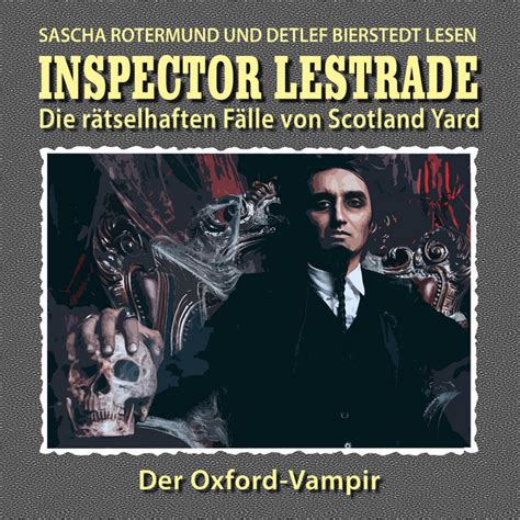 rätselhaften Fälle von Scotland Yard Folge 14 Der Oxford Vampir