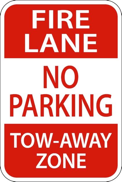 Premium Vector Fire Lane No Parking Tow Away Zone Sign On White