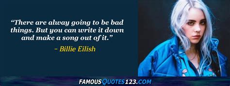 Billie Eilish Quotes On People Love Music And Life