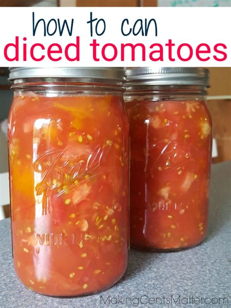 How To Can Diced Tomatoes Making Cents Matter Canning Diced