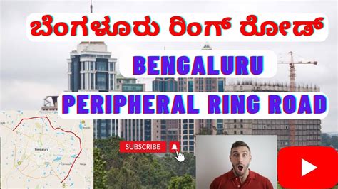 Bengaluru Peripheral Ring Road Project Bengaluru Economy Traffic And