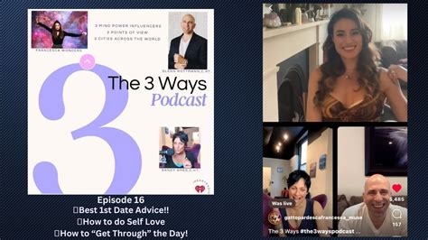 Ways Podcast Best St Date Advice How To Do Self Love How