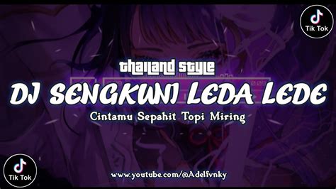 Dj Sengkuni Leda Lede Sound Jj Mengkane Lagu Sengkuni Leda Leda