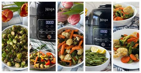 Best Ninja Foodi Vegetable Recipes