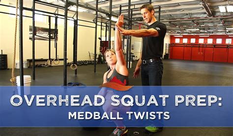 Overhead Squat Prep Medball Twists Youtube