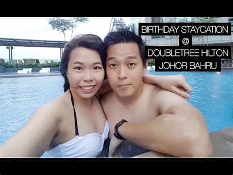 26th Birthday Vlog Johor Bahru Staycation YouTube