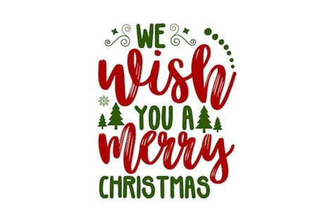 Page 2 We Wish You A Merry Christmas Svg Vectors And Illustrations For