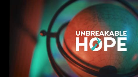 Unbreakable Hope Hope Channel Nz