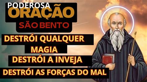 PODEROSA ORAÇÃO DE SÃO BENTO CAIRÁ POR TERRA TODA MALDADE YouTube