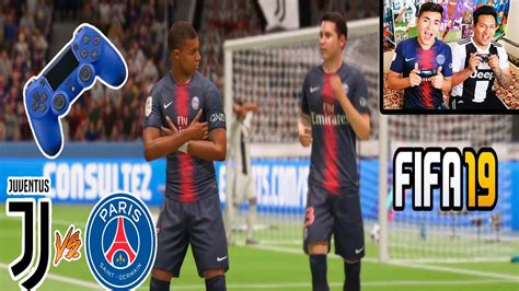 Epic Duelo Juventus Vs Paris Saint Germain Reto Fifa19 Youtube