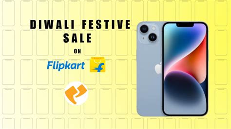 Flipkart Festive Diwali Sale - Best Discounts on Apple iPhone 14 Series ...