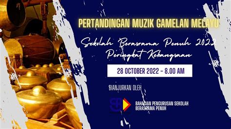 Sm Sains Kepala Batas Pertandingan Muzik Gamelan Melayu Sbp Peringkat