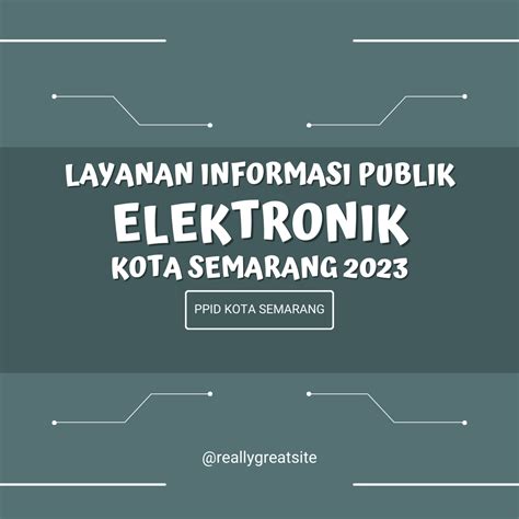 Layanan Informasi Publik Elektronik Kota Semarang Tahun Ppid