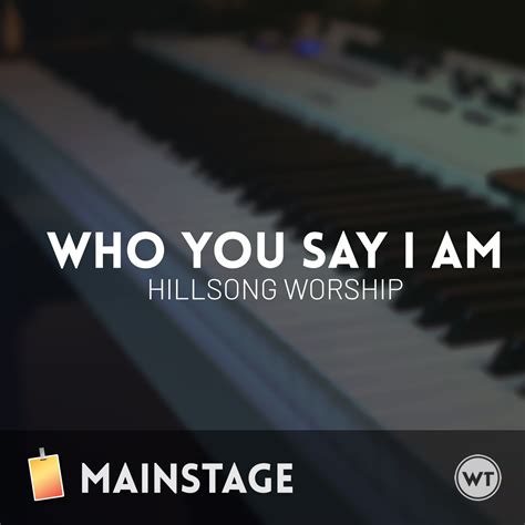 Who You Say I Am Hillsong Worship Mainstage Patch Worship Tutorials