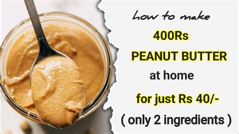 Homemade Peanut Butter Recipe Only 2 Ingredients Diptayanfitness Youtube