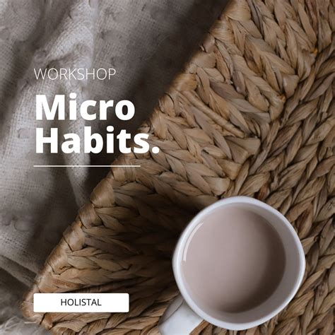 Micro Habits Workshop: Transform Your Daily Routine - Habit Mastery – holistal