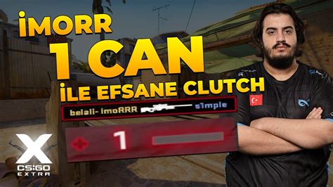 S Mple In Takimina Kar I Can Le Efsane Clutch Morr I Cs Go En