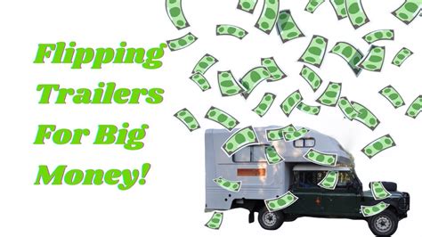 How To Flip Campers For Profit Flip Trailers For Profit Youtube