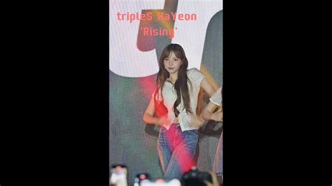 Fancam Triples Rising Hayeon Focus Youtube