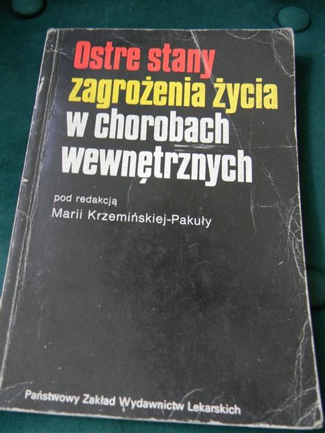 Ostre stany zagrożenia zycia Krzemińska Pakuła Śrem Kup teraz na