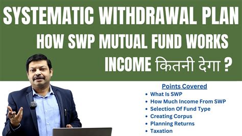 SYSTEMATIC WITHDRAWAL PLAN HOW SWP WORKS DETAILED VIDEO ON SWP