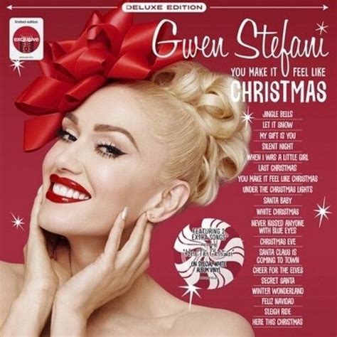 You Make It Feel Like Christmas Deluxe Edition Von Gwen Stefani No