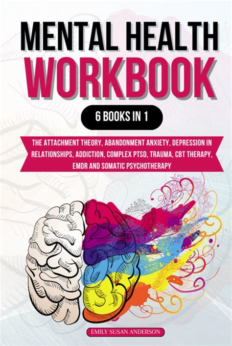 Mental Health Workbook 6 Books In 1 The Attachment Theory