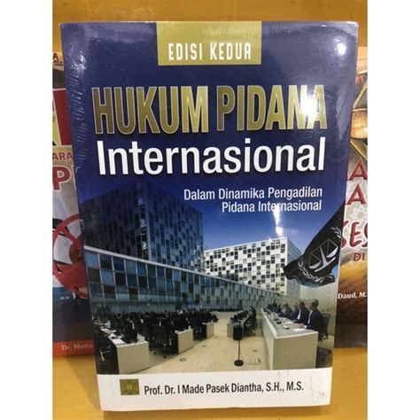 Jual Hukum Pidana Internasional Dalam Dinamika Pengadilan Pidana