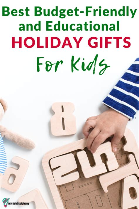 Best Educational Holiday Gifts for Kids - My Debt Epiphany