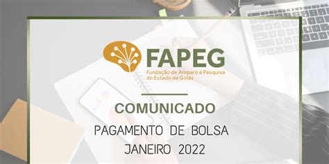 Comunicado Pagamento Bolsa Janeiro 2022 FAPEG