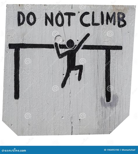 Do Not Climb Sign Warning On Metal Frame Royalty Free Stock Image