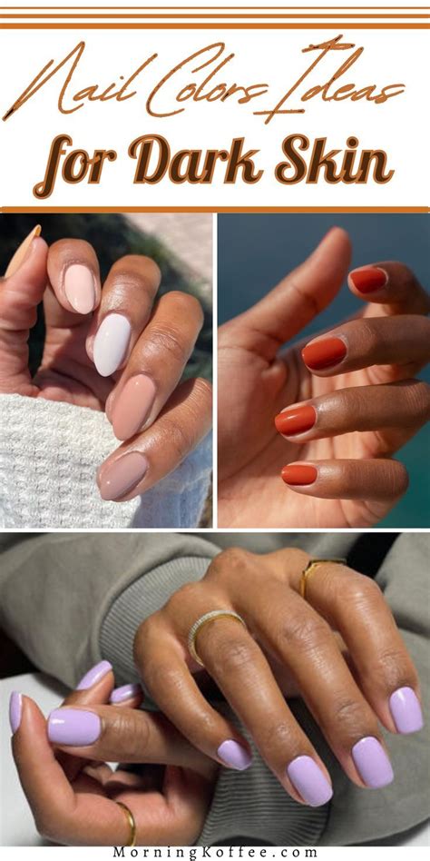 Nail Colors That Look Flattering On Dark Skin Tones Artofit