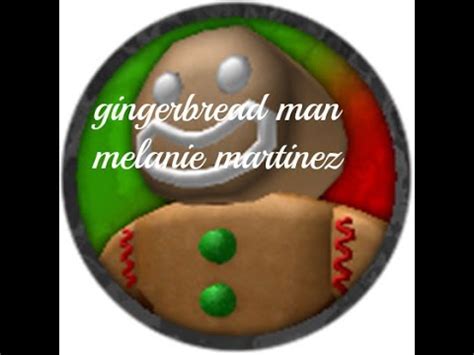 Melanie Martinez Gingerbread Man ROBLOX Music Video YouTube