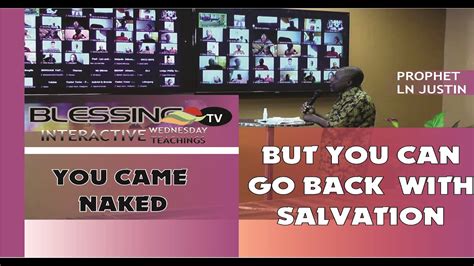 YOU CAME NAKED BUT YOU CAN GO BACK WITH SALVATION WCCC INTERACTIVE