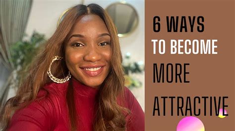 How To Become More Attractive How To Upgrade Your Personality