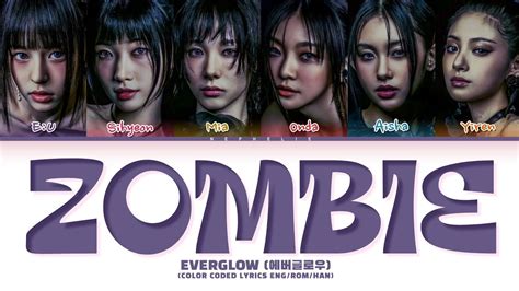 EVERGLOW 에버글로우 ZOMBIE Lyrics Hayeren Armenian Color Coded Lyrics