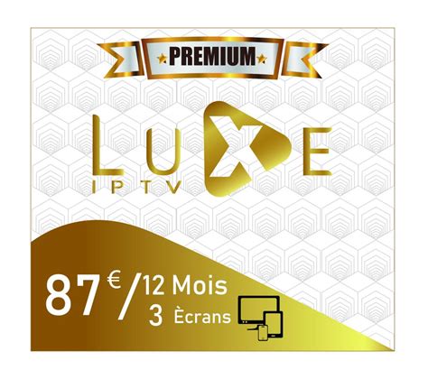 Luxe Iptv Abonnement Iptv Premium Mois Ecran